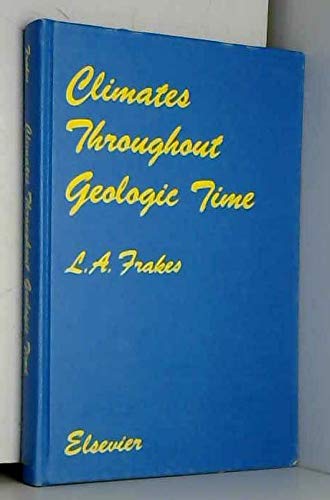 9780444417299: Climates Throughout Geologic Time