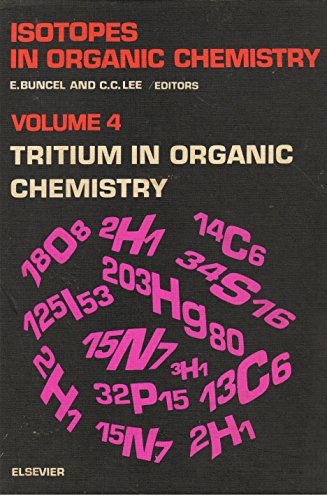 Stock image for Tritium in organic chemistry (Isotopes in organic chemistry) for sale by Mispah books