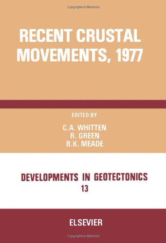 9780444417831: Recent Crustal Movements: International Symposium Proceedings (Developments in Geotectonics)