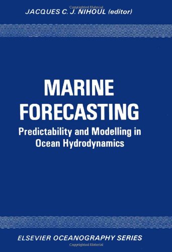 9780444417978: Marine Forecasting - Probability and Modelling in Ocean Hydrodynamics (10th) (Ocean Hydrodynamics: International Colloquium Proceedings)