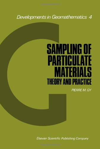 Stock image for Sampling of particulate materials: Theory and practice (Developments in geomathematics) for sale by dsmbooks