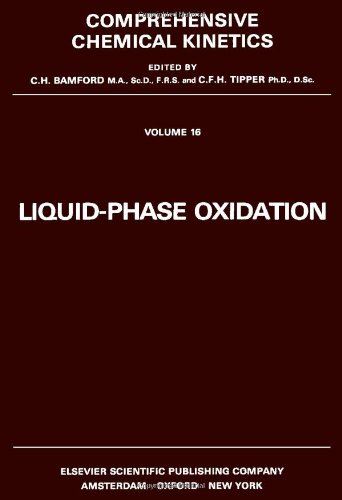 Beispielbild fr Chemical Kinetic: Liquid Phase Oxidation (Volume 16) zum Verkauf von Anybook.com