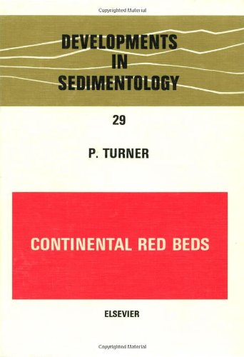 Beispielbild fr Continental Red Beds (Developments in Sedimentology 29) zum Verkauf von Versandantiquariat Christoph Gro