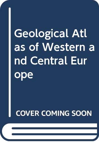 Beispielbild fr Geological Atlas of Western and Central Europe zum Verkauf von WorldofBooks