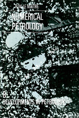 9780444420985: Numerical Petrology: Statistical Interpretation of Geochemical Data (Volume 8) (Developments in Petrology, Volume 8)