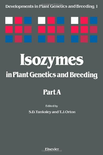 Isozymes In Plant Genetics And Breeding Part A only