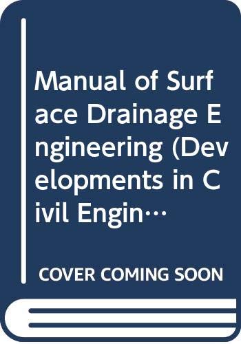 9780444422804: Manual of Surface Drainage Engineering