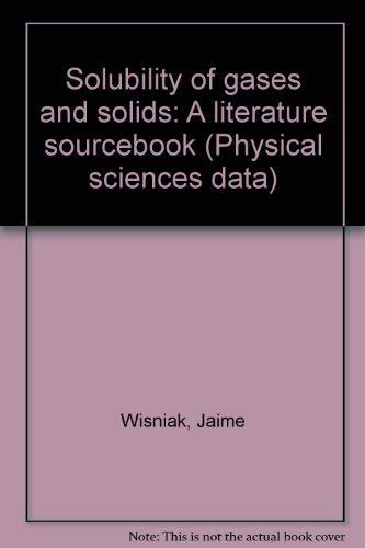 Solubility of Gases and Solids: A Literature Source Book