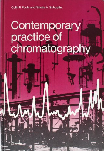 9780444424105: Contemporary Practice of Chromatography