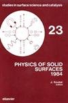 Beispielbild fr Physics of solid surfaces, 1984: Proceedings of the Third Symposium on Surface Physics, Smolenice Castle, Czechoslovakia, 3-7 September 1984 (Studies in surface science and catalysis) zum Verkauf von Zubal-Books, Since 1961