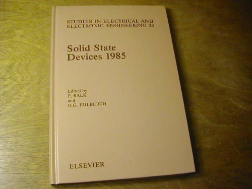 9780444426000: Solid State Devices 1985: Conference Papers