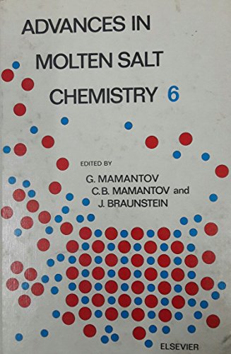 Beispielbild fr Advances in Molten Salt Chemistry. Volume 6 (v. 6) zum Verkauf von dsmbooks