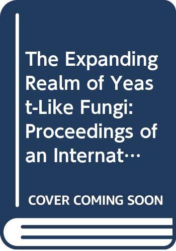 Beispielbild fr CBS SYMPOSIA SERIES NO. 1: THE EXPANDING REALM OF YEAST-LIKE FUNGI: PROCEEDINGS OF AN INTERNATIONAL SYMPOSIUM ON THE PERSPECTIVES OF TAXONOMY, ECOLOGY AND PHYLOGENY OF YEASTS AND YEAST-LIKE FUNGI. zum Verkauf von Cambridge Rare Books