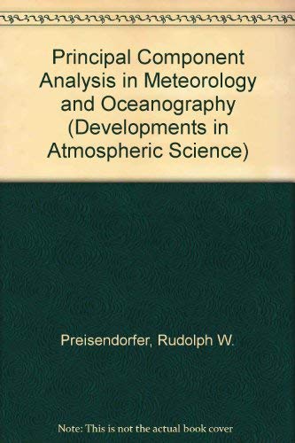 Beispielbild fr Principal Component Analysis in Meteorology and Oceanography (Developments in Atmospheric Science) zum Verkauf von Reader's Corner, Inc.