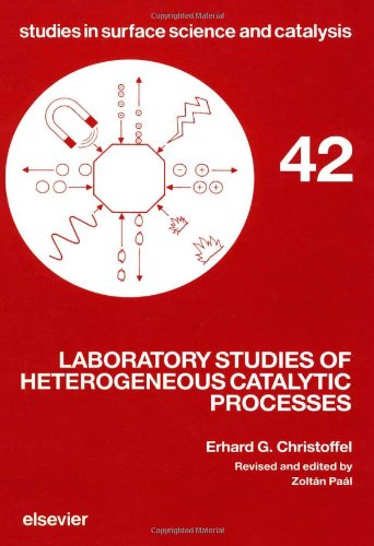 9780444430250: Laboratory Studies of Heterogeneous Catalytic Processes (Volume 42) (Studies in Surface Science and Catalysis, Volume 42)