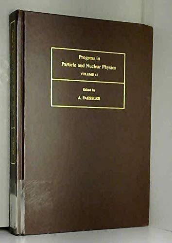 Beispielbild fr Progress in Particle and Nuclear Physics, Volume 41 zum Verkauf von J. HOOD, BOOKSELLERS,    ABAA/ILAB