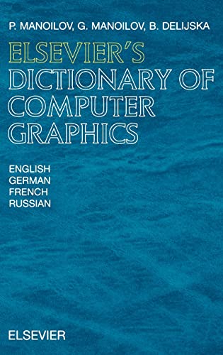 9780444500274: Elsevier's Dictionary of Computer Graphics: In English, German, French and Russian