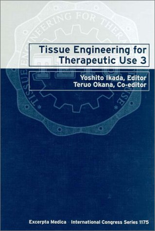 Stock image for Tissue Engineering for Therapeutic Use 3 : Proceedings: International Symposium of Tissue Engineering for Therapeutic Use (3rd: 1998: Tokyo, Japan) for sale by Better World Books