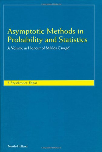 Asymptotic Methods in Probability and Statistics: A Volume in Honour of Miklos Csorgo