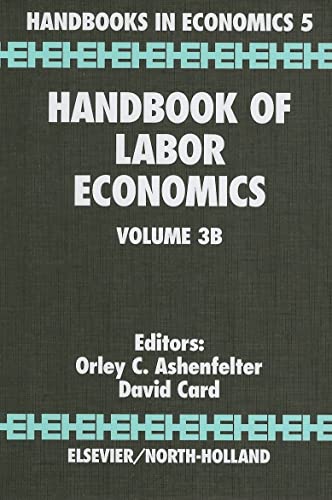 9780444501882: Handbook of Labor Economics (Volume 3B) (Handbooks in Economics, Volume 3B)