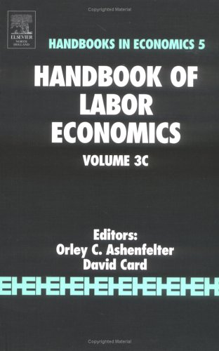 Imagen de archivo de Handbook of Labor Economics (Volume 3C) (Handbooks in Economics, Volume 3C) a la venta por Grey Matter Books