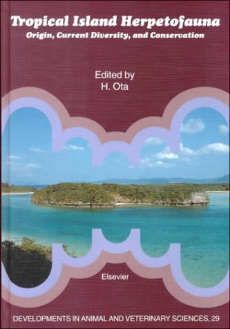 9780444501950: Tropical Island Herpetofauna: Origin, Current Diversity, and Conservation : Proceedings of the International Symposium, "Diversity of Reptiles, Amphibians, and Other Terrestrial