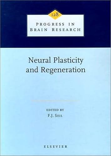 9780444502094: Neural Plasticity and Regeneration (Volume 128) (Progress in Brain Research, Volume 128)