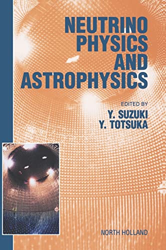 9780444502896: Neutrino Physics and Astrophysics