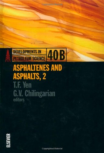 Imagen de archivo de Developments in Petroleum Science: Asphaltenes and Asphalts:, 2 (Volume 40B) a la venta por Anybook.com