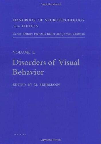 Disorders of Visual Behavior (Handbook of Neuropsychology) (9780444503602) by Marlene Behrmann