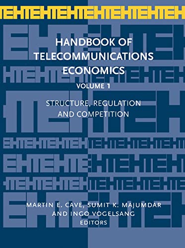 Stock image for Handbook of Telecommunications Economics, Vol. 1: Structure, Regulation and Competition. for sale by J. HOOD, BOOKSELLERS,    ABAA/ILAB