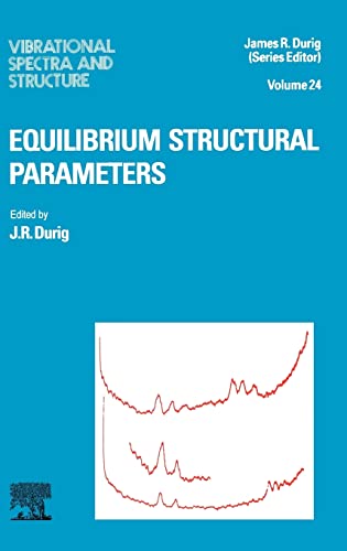 Stock image for Equilibrium Structural Parameters Vibrational Spectra and Structure Volume 24 for sale by PBShop.store US