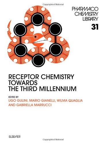 Receptor Chemistry Towards the Third Millennium : Proceedings of the 12th Camerino-Noordwijkerhou...