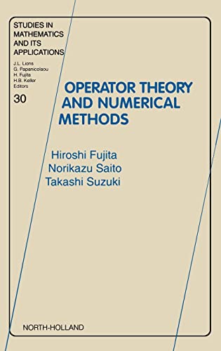 Stock image for Operator Theory and Numerical Methods (Volume 30) (Studies in Mathematics and its Applications, Volume 30) for sale by Books Unplugged