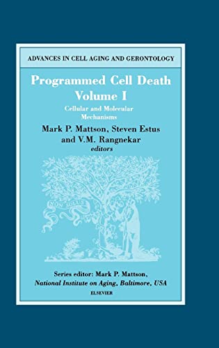 9780444504937: Programmed Cell Death: Cellular Molecular Mechanisms: Cellular and Molecular Mechanisms: 1