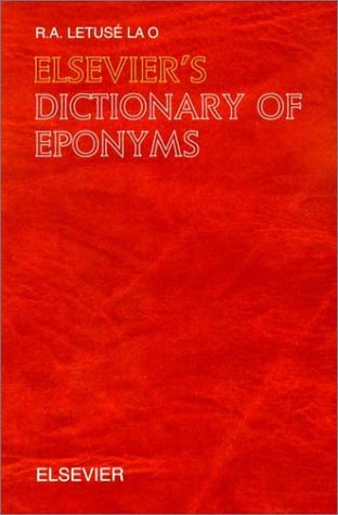 9780444505224: Elsevier's Dictionary of Eponyms: In English with definitions