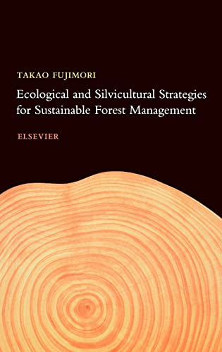 9780444505347: Ecological and Silvicultural Strategies for Sustainable Forest Management