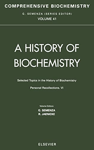 Imagen de archivo de Selected Topics in the History of Biochemistry: Personal Recollections VI: Comprehensive Biochemistry (Volume 41) a la venta por P.C. Schmidt, Bookseller