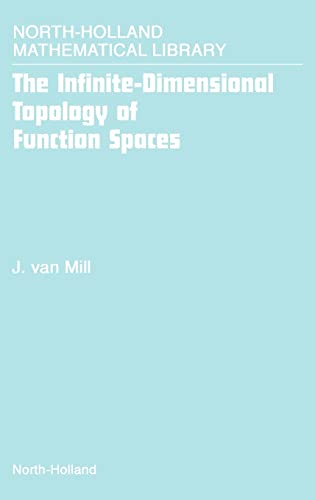 9780444505576: The Infinite-Dimensional Topology of Function Spaces: Volume 64