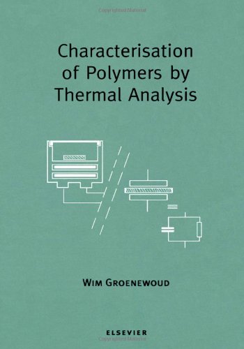 9780444506047: Characterisation of Polymers by Thermal Analysis