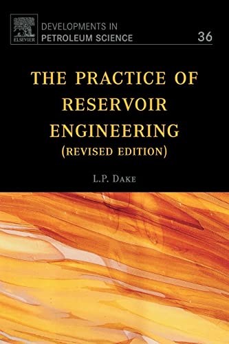 9780444506719: The Practice of Reservoir Engineering (Revised Edition): Volume 36 (Developments in Petroleum Science, Volume 36)