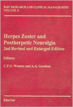 Stock image for Herpes Zoster and Postherpetic Neuralgia, 2nd Revised and Enlarged Edition (Pain Management and Clinical Management Series, Volume 11) for sale by Friends of  Pima County Public Library