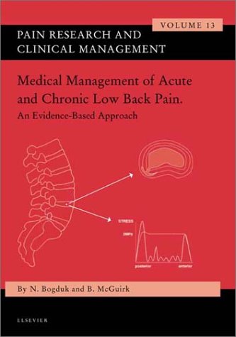 Stock image for Medical Management of Acute and Chronic Low Back Pain: An Evidence-Based Approach (Pain Research and Clinical Management Series, Volume 13) for sale by Smith Family Bookstore Downtown