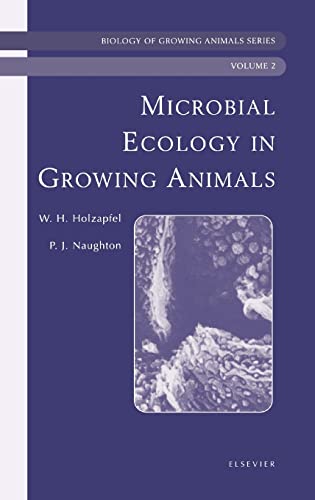 Imagen de archivo de Microbial Ecology of Growing Animals: Biology of Growing Animals Series (Volume 2) (Biology of Growing Animals, Volume 2) a la venta por Lucky's Textbooks