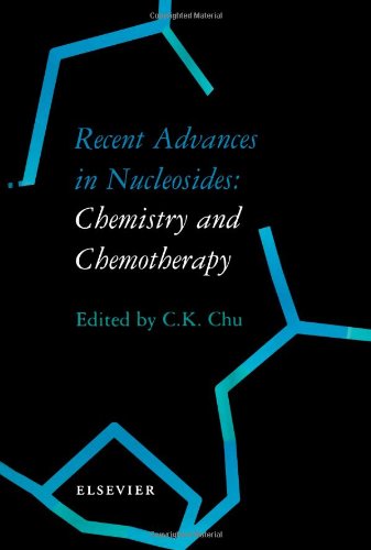 9780444509512: Recent Advances in Nucleosides: Chemistry and Chemotherapy