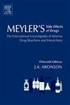 9780444509987: Meyler's Side Effects of Drugs: The International Encyclopedia of Adverse Drug Reactions and Interactions (6 Volume Set)
