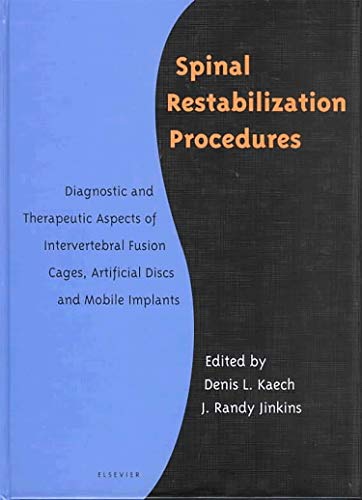 Stock image for Spinal Restabilization Procedures: Diagnostic and Therapeutic Aspects of Intervertebral Fusion Cages, Artificial Discs and Mobile Implants, 1e for sale by Chiron Media