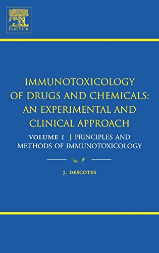 Beispielbild fr IMMUNOTOXICOLOGY OF DRUGS AND CHEMICALS: AN EXPERIMENTAL AND CLINICAL APPROACH, VOLUME 1, PRINCIPLES AND METHODS OF IMMUNOTOXICOLOGY zum Verkauf von Romtrade Corp.