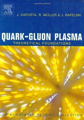 Stock image for Quark-Gluon Plasma: Theoretical Foundations : An Annotated Reprint Collection for sale by Revaluation Books