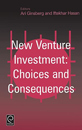 9780444512390: New Venture Investment: Choices and Consequences